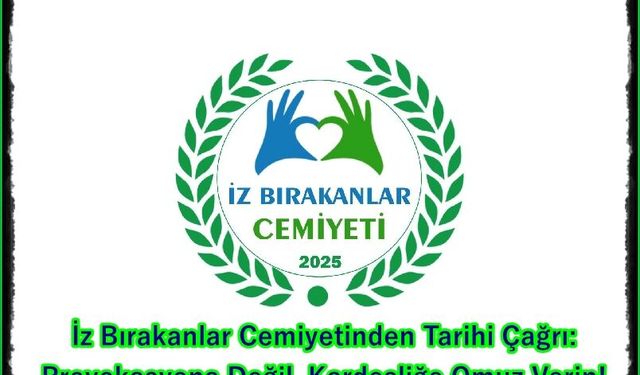 Provokasyona Değil, Kardeşliğe Omuz Verin!