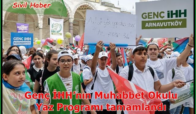 Genç İHH’nın Muhabbet Okulu Yaz Programı tamamlandı