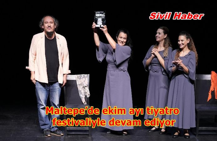 Maltepe’de ekim ayı tiyatro festivaliyle devam ediyor