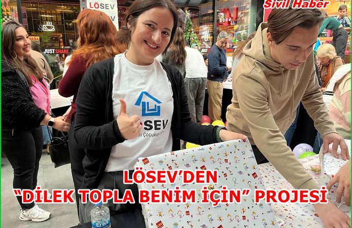 LÖSEV’DEN “DİLEK TOPLA BENİM İÇİN” PROJESİ