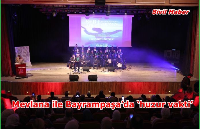 Mevlana ile Bayrampaşa’da ‘huzur vakti’