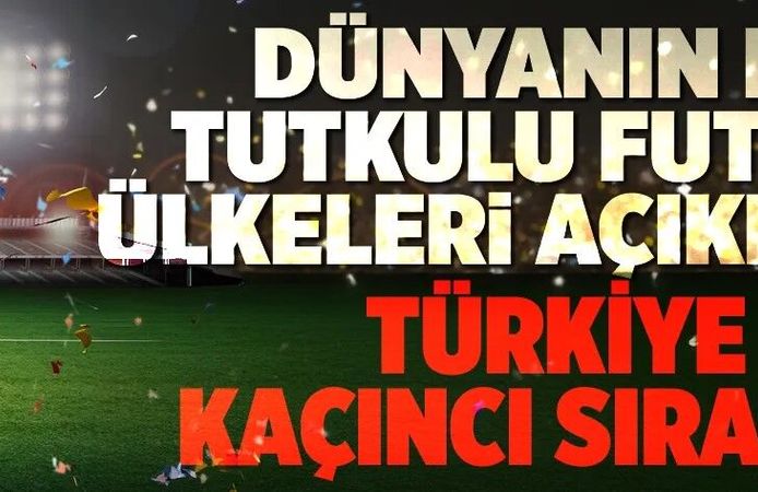 Türkiye kaçıncı sırada? Dünyanın en tutkulu futbol ülkeleri açıklandı