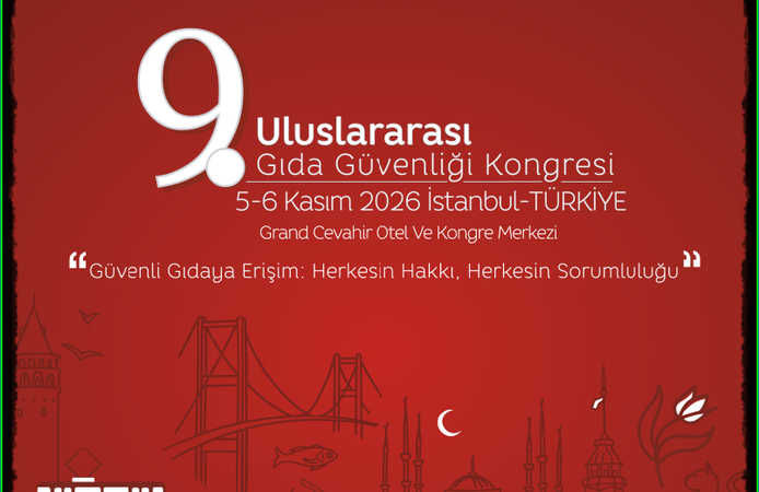 9. Uluslararası Gıda Güvenliği Kongresi’nin Programı Açıklandı
