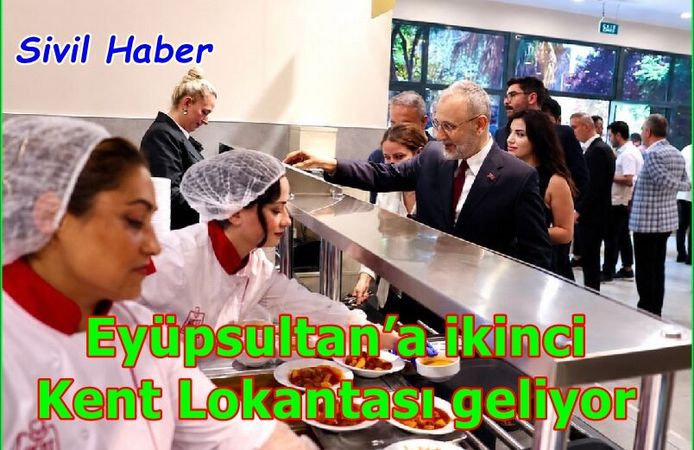 Eyüpsultan’a ikinci Kent Lokantası geliyor