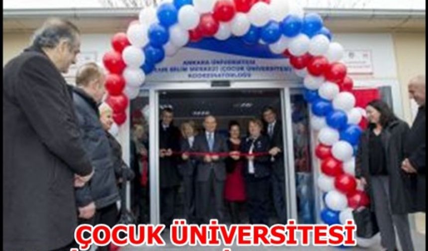 ÇOCUK ÜNİVERSİTESİ YENİLENEREK HİZMETE AÇILDI