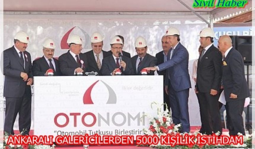 ANKARALI GALERİCİLERDEN 5000 KİŞİLİK İSTİHDAM