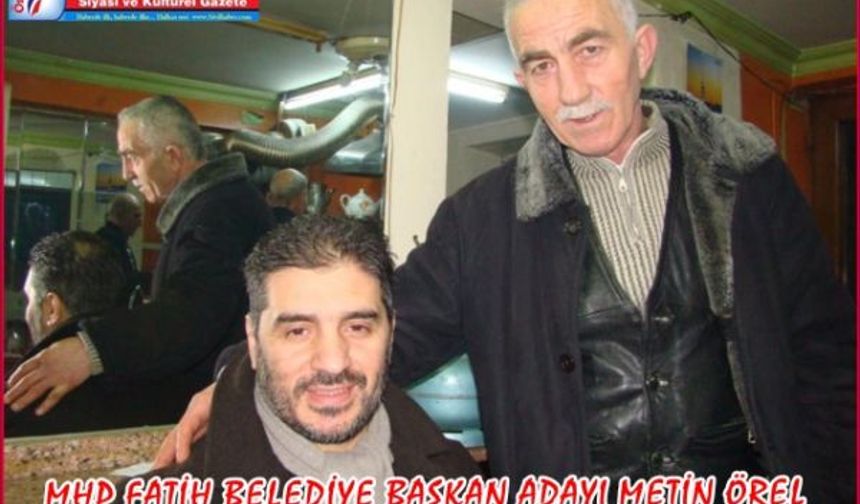 MHP FATİH BELEDİYE BAŞAKN ADAYI  METİN ÖREL