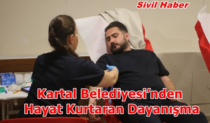 Kartal Belediyesi’nden Hayat Kurtaran Dayanışma