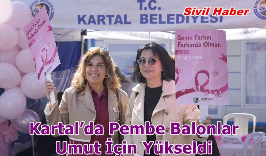Kartal’da Pembe Balonlar Umut İçin Yükseldi