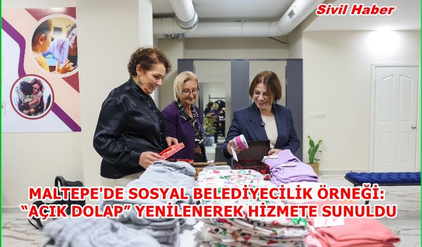 MALTEPE'DE SOSYAL BELEDİYECİLİK ÖRNEĞİ: “AÇIK DOLAP” YENİLENEREK HİZMETE SUNULDU