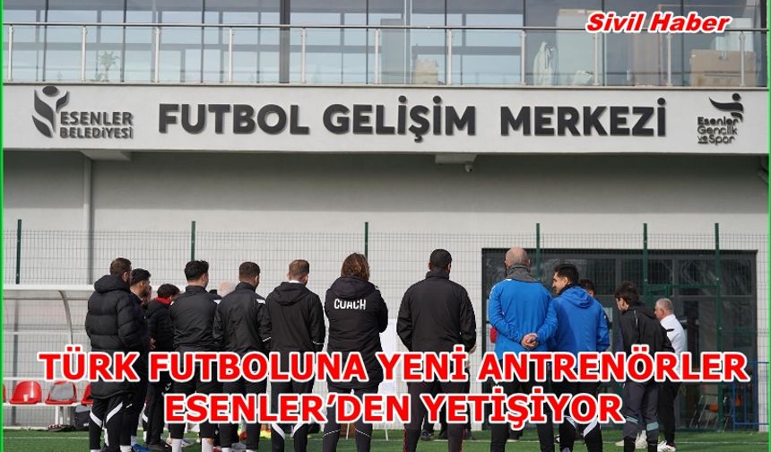 Türk futboluna yeni antrenörler kazandıracak