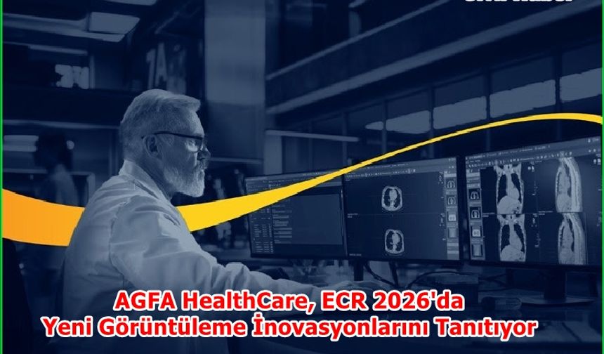 AGFA HealthCare, ECR 2026'da Yeni Görüntüleme İnovasyonlarını Tanıtıyor