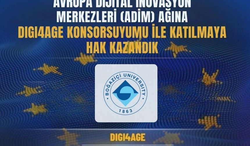 BOĞAZİÇİ ÜNİVERSİTESİ PROJESİ DİJİTAL İNOVASYONDA ÖNCÜ DURUMDA