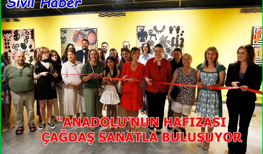 “Anadolu’nun Çeyizinden” sergisi,