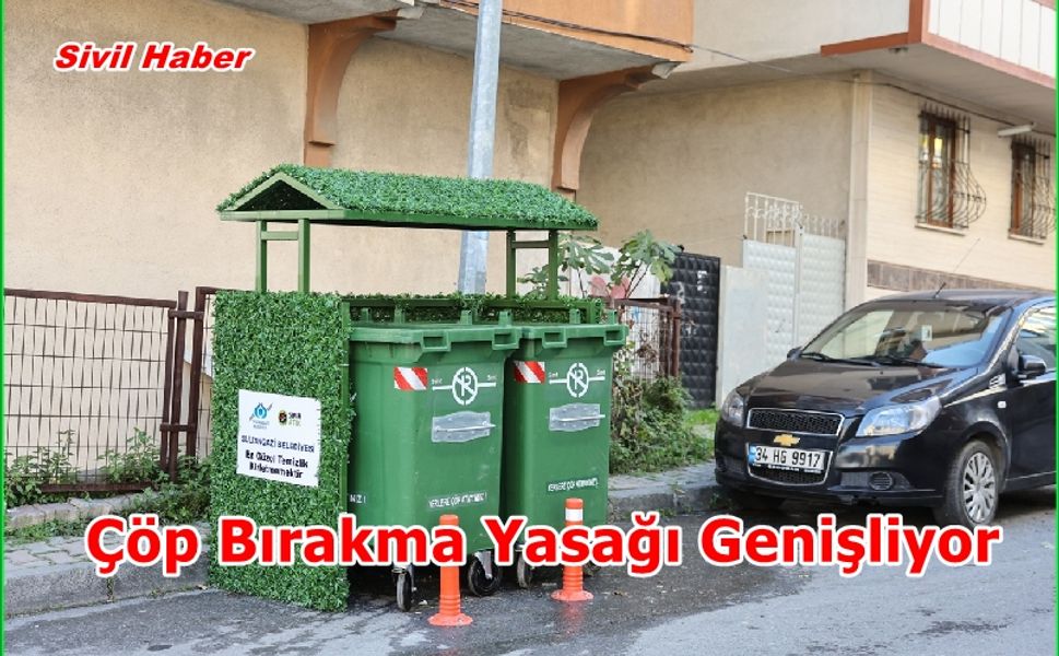 Çöp Bırakma Yasağı Genişliyor