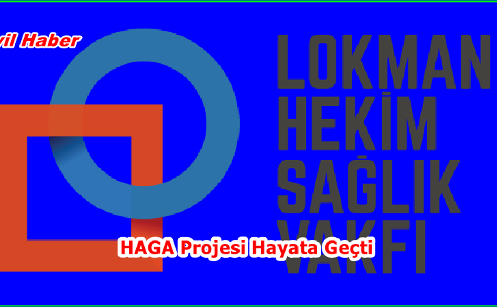 HAGA Projesi Hayata Geçti