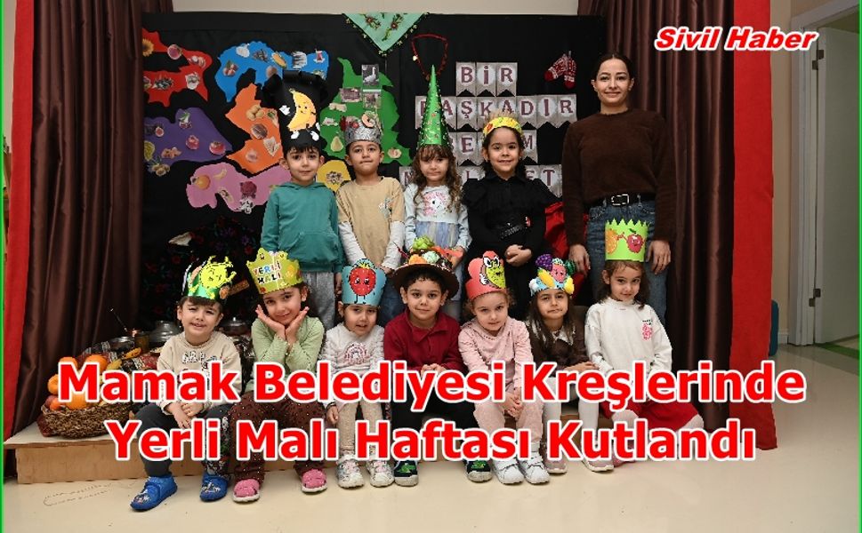 Mamak Belediyesi Kreşlerinde Yerli Malı Haftası Kutlandı