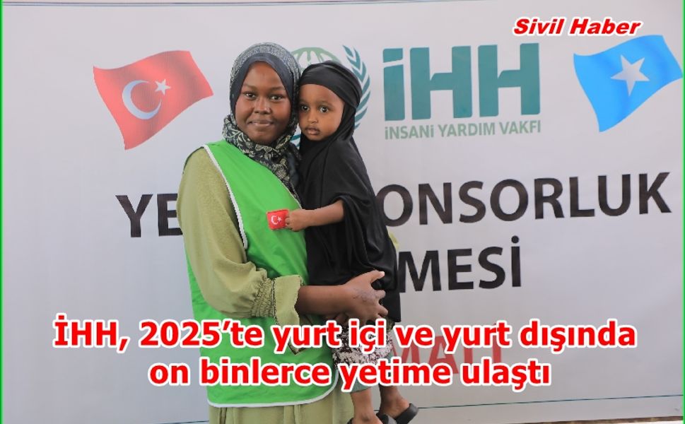 İHH, 2025’te yurt içi ve yurt dışında on binlerce yetime ulaştı