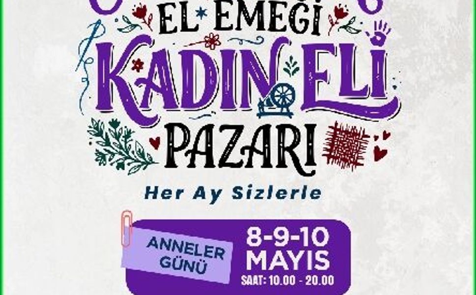 Anneler Günü Hediyeleri Kadın Eli Pazarı’ndan