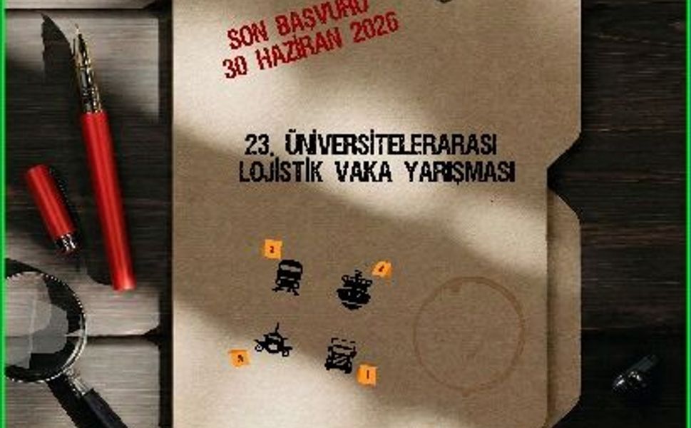 Üniversite Öğrencileri İçin Ödüllü Lojistik Yarışması Başladı Son Başvuru Tarihi: 30 Haziran 2026