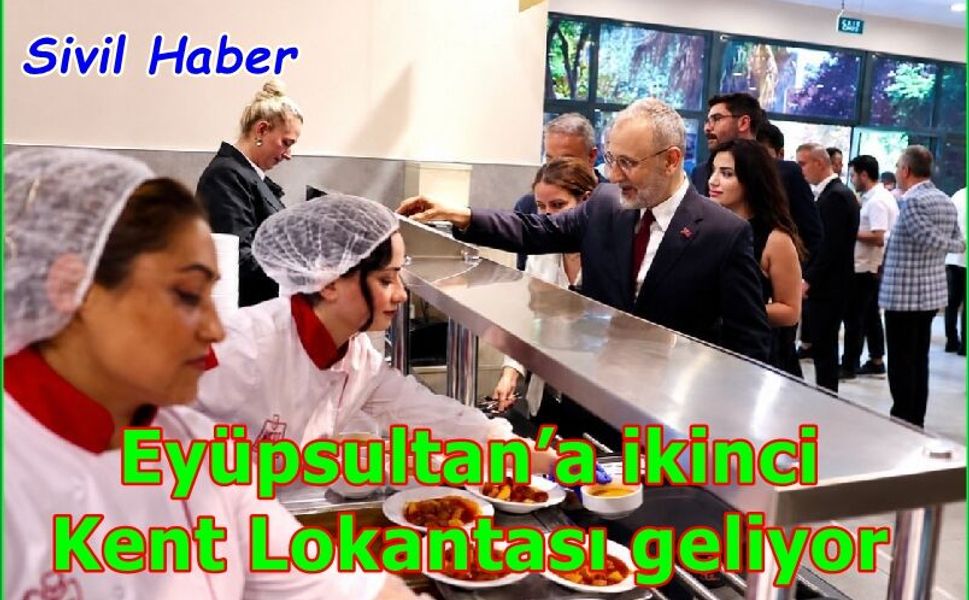 Eyüpsultan’a ikinci Kent Lokantası geliyor