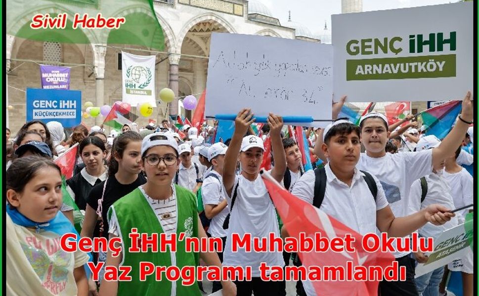 Genç İHH’nın Muhabbet Okulu Yaz Programı tamamlandı