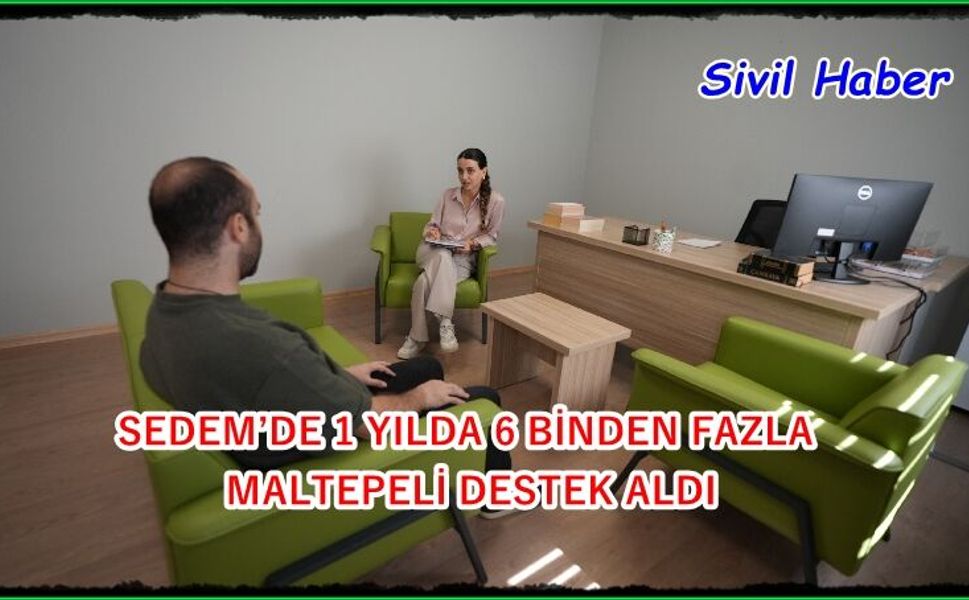 SEDEM’DE 1 YILDA 6 BİNDEN FAZLA MALTEPELİ DESTEK ALDI