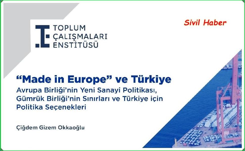 30 YILLIK GÜMRÜK BİRLİĞİ ARTIK YETMİYOR: TÜRKİYE AVRUPA'NIN YENİ SANAYİ PLANININ DIŞINDA KALABİLİR