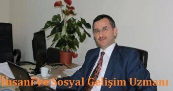İnsanî ve Sosyal Gelişim Uzmanı Dr. H. Emin SERT
